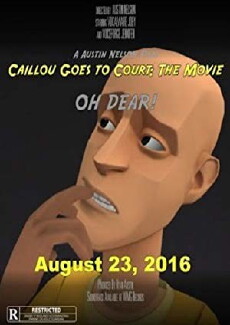 Caillou Goes to Court (2016) - Stream Online