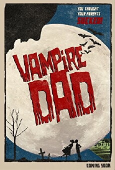 Vampire Dad (2018) - Stream Online