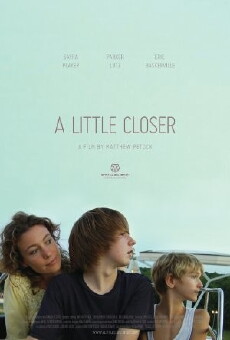 A Little Closer (2011) - Stream Online