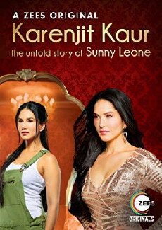 Karenjit Kaur - The Untold Story of Sunny Leone (2018) - Stream Online