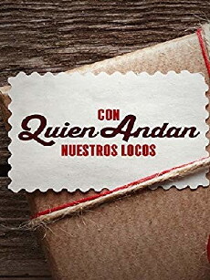 Con quien andan nuestros locos (1961) - Stream Online