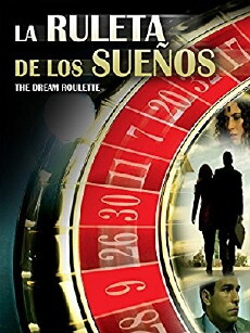 La ruleta de los sueños (2009) - Stream Online