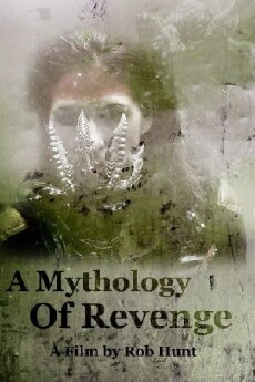 A Mythology of Revenge (2010) - Stream Online