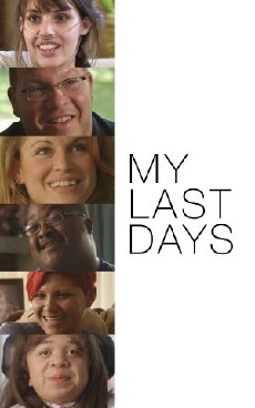 My Last Days (2012) - Stream Online