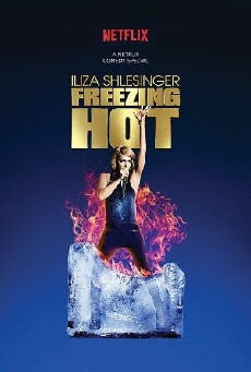 Iliza Shlesinger: Freezing Hot (2015) - Stream Online
