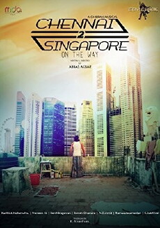 Chennai 2 Singapore (2017) - Stream Online