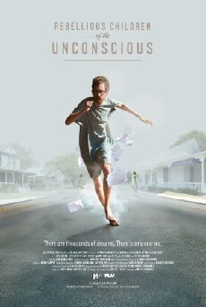 Rebellious Children of the Unconscious (2014) - Stream Online