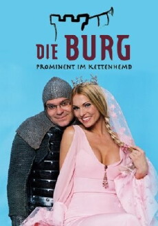 Die Burg - Prominent im Kettenhemd (2005) - Stream Online