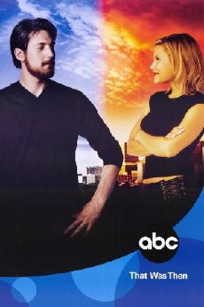 That Was Then (2002) - Stream Online