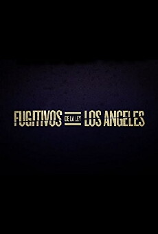 Fugitivos De La Ley Los Angeles (2013) - Stream Online