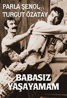 Babasiz yasayamam (1965) - Stream Online