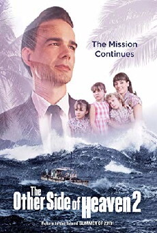 The Other Side of Heaven 2: Fire of Faith (2019) - Stream Online