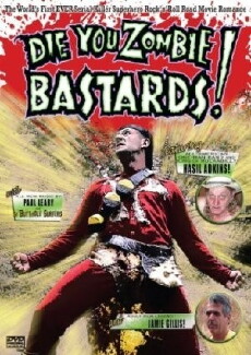 Die You Zombie Bastards! (2005) - Stream Online