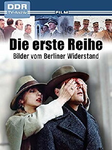 Die erste Reihe - Bilder vom Berliner Widerstand (1987) - Stream Online