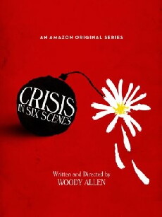 Crisis in Six Scenes (2016) - Stream Online