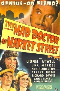 The Mad Doctor of Market Street (1942) - Stream Online