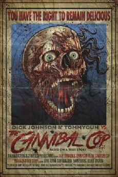 Dick Johnson & Tommygun vs. The Cannibal Cop: Based on a True Story (2018) - Stream Online