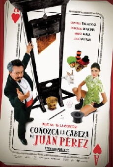 Meet the Head of Juan Pérez (2008) - Stream Online