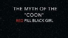 The Myth of the 'Coon' (2017) - Stream Online