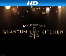Marcel's Quantum Kitchen (2011) - Stream Online