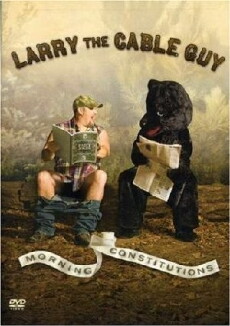 Larry the Cable Guy: Morning Constitutions (2007) - Stream Online