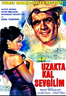 Uzakta kal sevgilim (1965) - Stream Online