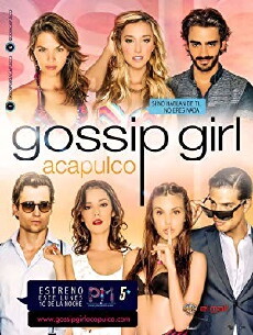 Gossip Girl: Acapulco (2013) - Stream Online