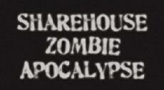 Sharehouse Zombie Apocalypse (2009) - Stream Online
