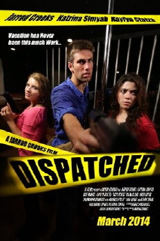 Dispatched (2014) - Stream Online