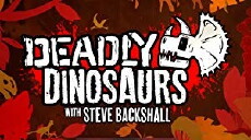 Deadly Dinosaurs with Steve Backshall (2018) - Stream Online