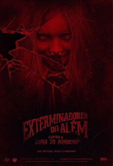 Os Exterminadores do Além Contra a Loira do Banheiro (2018) - Stream Online