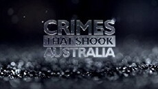 Crimes That Shook Australia (2013) - Stream Online