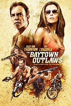 The Baytown Outlaws (2012) - Stream Online