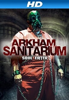 Arkham Sanitarium: Soul Eater (2014) - Stream Online