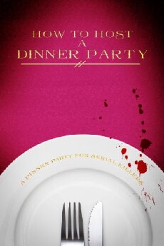 How to Host a Dinner Party (2017) - Stream Online