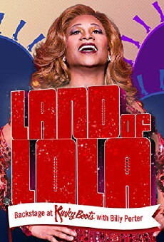 Land of Lola: Backstage at 'Kinky Boots' with Billy Porter (2013) - Stream Online