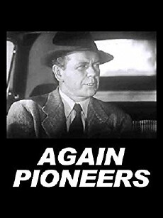 Again... Pioneers (1950) - Stream Online