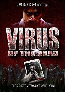 Virus of the Dead (2018) - Stream Online