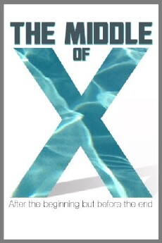 The Middle of X (2018) - Stream Online