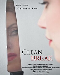 Clean Break (2013) - Stream Online