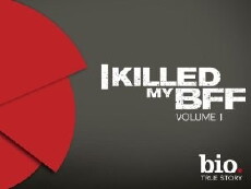 I Killed My BFF (2012) - Stream Online