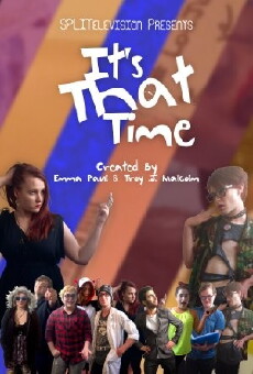 It's That Time (2015) - Stream Online