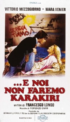 E noi non faremo Karakiri (1981) - Stream Online