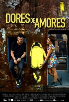Dores de Amores (2013) - Stream Online