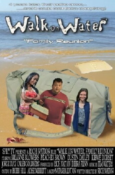 Walk on Water Family Reunion (2016) - Stream Online
