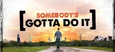 Somebody's Gotta Do It (2014) - Stream Online