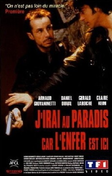 J'irai au paradis car l'enfer est ici (1997) - Stream Online