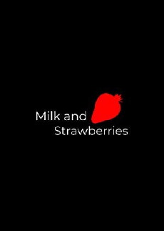 Milk and Strawberries (2018) - Stream Online