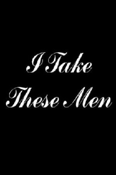 I Take These Men (1983) - Stream Online