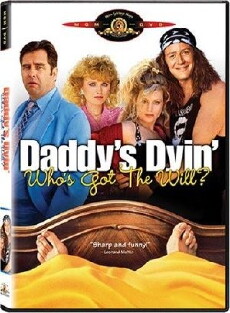 Daddy's Dyin'... Who's Got the Will? (1990) - Stream Online